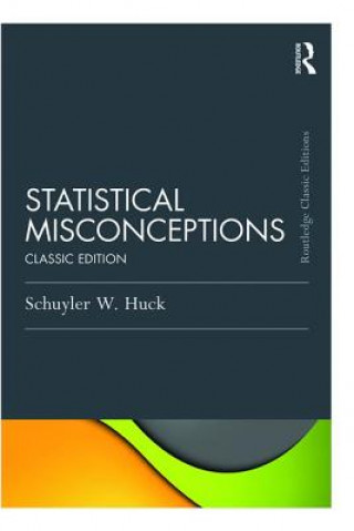 Könyv Statistical Misconceptions Schuyler W. Huck