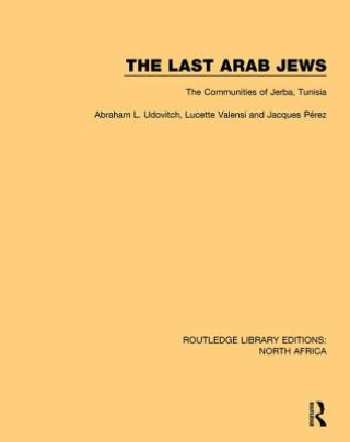 Kniha Last Arab Jews Abraham L. Udovitch