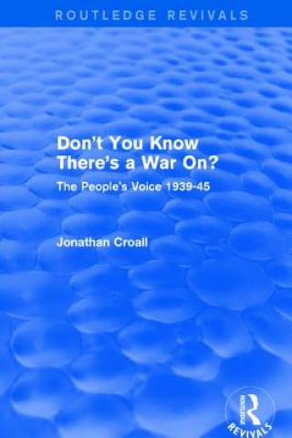 Book Don't You Know There's a War On? Jonathan Croall