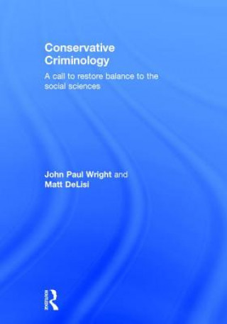 Carte Conservative Criminology John Wright