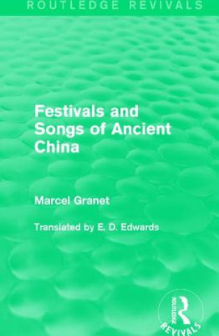 Książka Festivals and Songs of Ancient China Marcel Granet