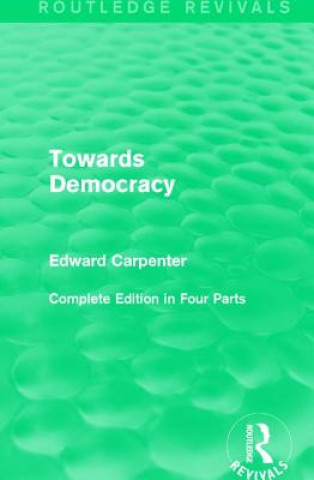 Kniha Towards Democracy Edward Carpenter