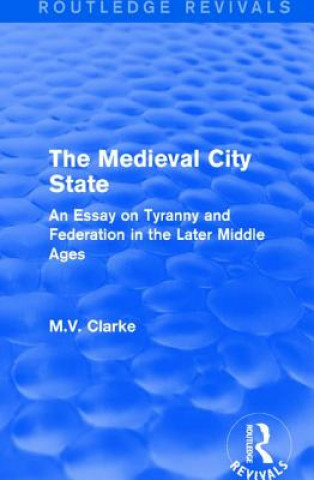 Knjiga Medieval City State M. V. Clarke