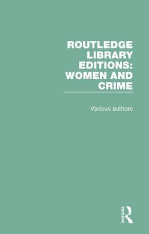 Книга Routledge Library Editions: Women and Crime Various (Professor of Indian Ocean Studies