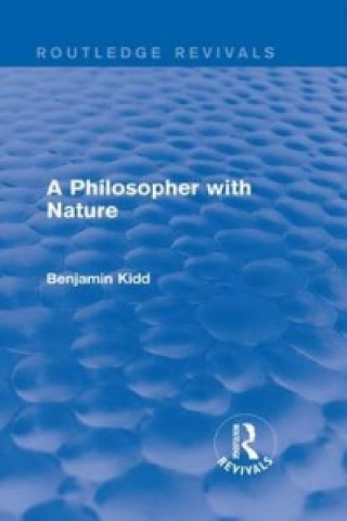 Książka Philosopher with Nature Benjamin Kidd