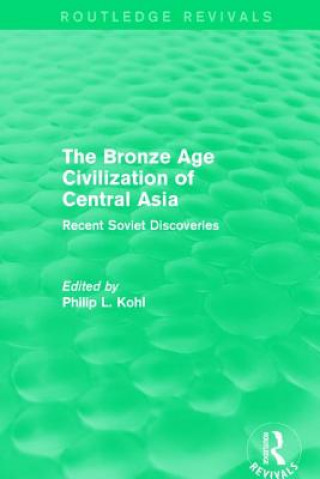 Könyv Bronze Age Civilization of Central Asia 