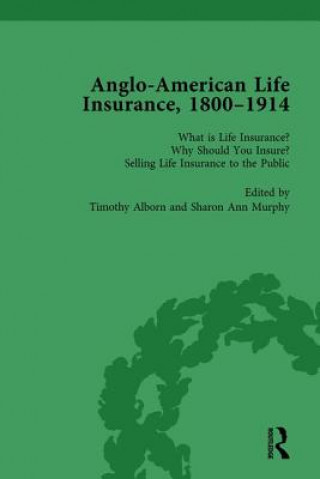 Book Anglo-American Life Insurance, 1800-1914 Timothy Alborn