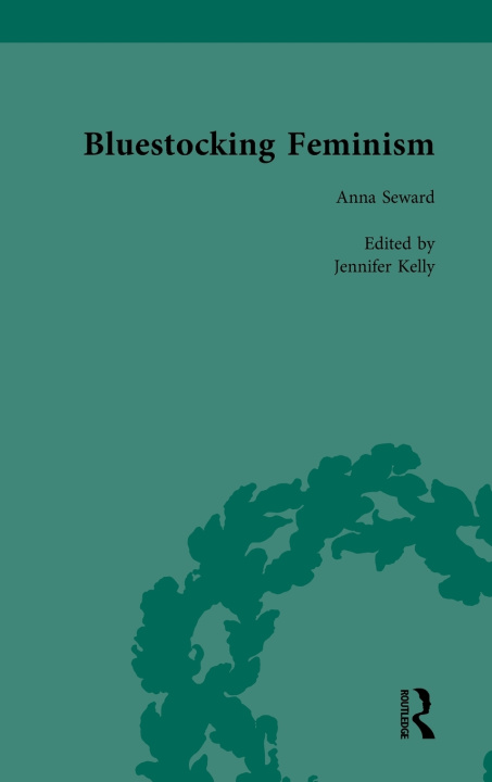 Könyv Bluestocking Feminism, Volume 4 Gary Kelly