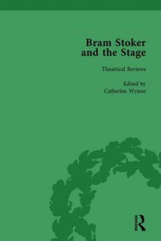 Kniha Bram Stoker and the Stage, Volume 1 Catherine Wynne