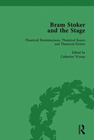Kniha Bram Stoker and the Stage, Volume 2 Catherine Wynne