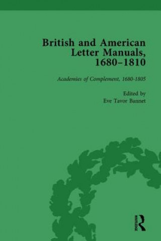 Książka British and American Letter Manuals, 1680-1810, Volume 1 Eve Tavor Bannet