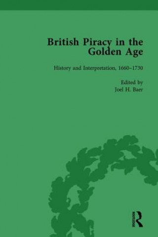 Kniha British Piracy in the Golden Age, Volume 1 Joel H. Baer