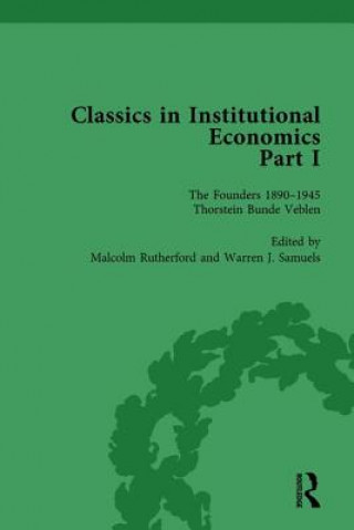 Könyv Classics in Institutional Economics, Part I, Volume 1 Warren J. Samuels