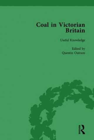 Carte Coal in Victorian Britain, Part I, Volume 1 John Benson