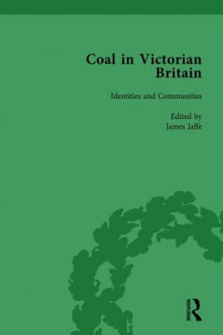 Книга Coal in Victorian Britain, Part II, Volume 4 John Benson