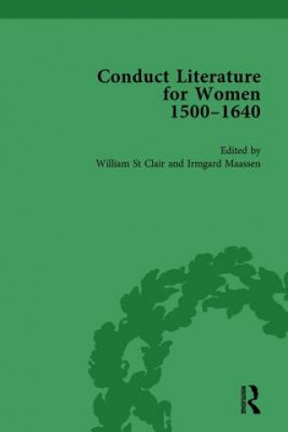 Könyv Conduct Literature for Women, Part I, 1540-1640 vol 2 William St. Clair