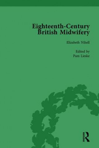 Könyv Eighteenth-Century British Midwifery, Part II vol 6 Pam Lieske