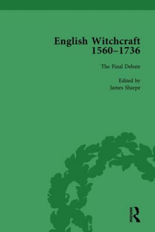 Книга English Witchcraft, 1560-1736, vol 6 James Sharpe