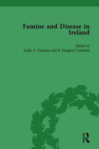 Книга Famine and Disease in Ireland, volume III Leslie Clarkson