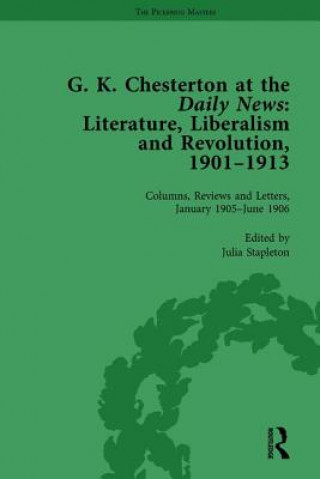 Knjiga G K Chesterton at the Daily News, Part I, vol 3 Julia Stapleton