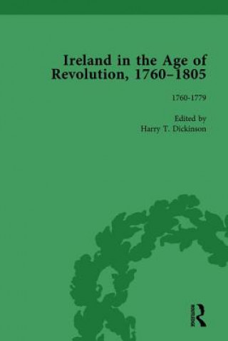 Książka Ireland in the Age of Revolution, 1760-1805, Part I, Volume 1 Harry T. Dickinson