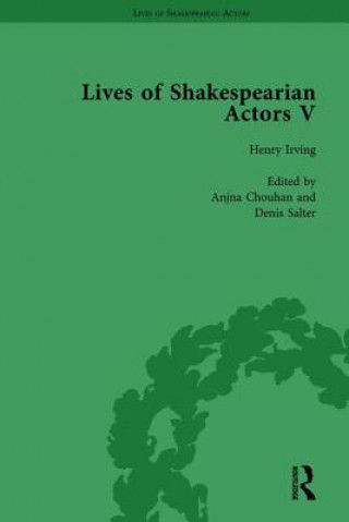 Carte Lives of Shakespearian Actors, Part I, Volume 1 Gail Marshall