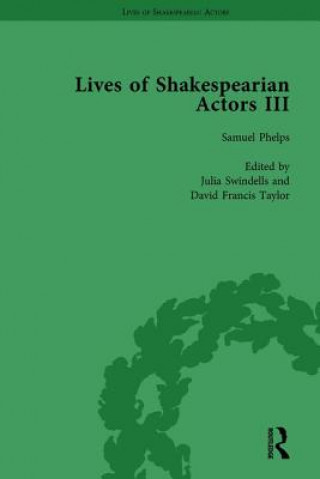 Carte Lives of Shakespearian Actors, Part III, Volume 2 Gail Marshall