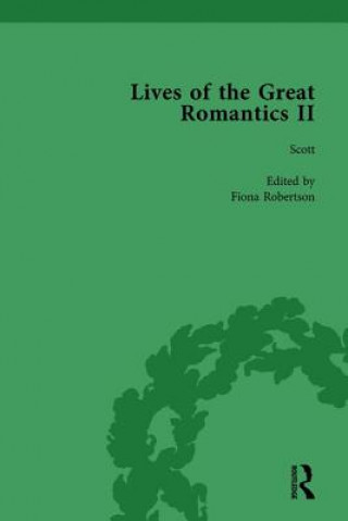 Book Lives of the Great Romantics, Part II, Volume 3 John Mullan