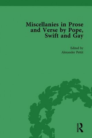 Könyv Miscellanies in Prose and Verse by Pope, Swift and Gay Vol 1 Alexander Pettit