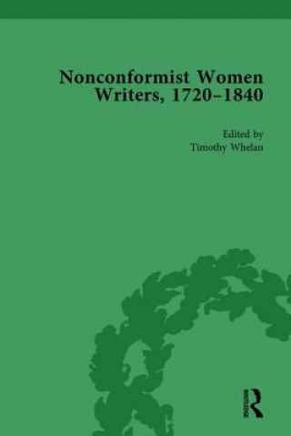 Carte Nonconformist Women Writers, 1720-1840, Part I Vol 4 Timothy Whelan