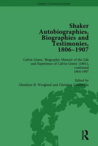 Książka Shaker Autobiographies, Biographies and Testimonies, 1806-1907 Vol 3 Glendyne R. Wergland