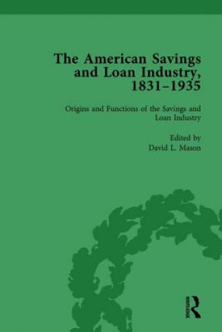 Könyv American Savings and Loan Industry, 1831-1935 Vol 1 David L. Mason