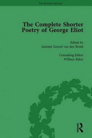 Kniha Complete Shorter Poetry of George Eliot Vol 1 Antonie Gerard Van den Broek