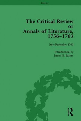 Könyv Critical Review or Annals of Literature, 1756-1763 Vol 10 James G. Basker