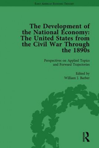 Kniha Development of the National Economy Vol 4 William J. Barber