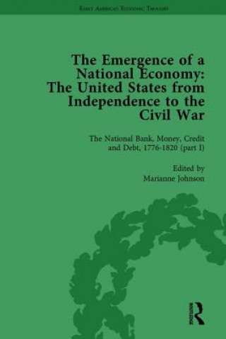Könyv Emergence of a National Economy Vol 3 Marianne Johnson