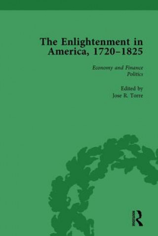 Könyv Enlightenment in America, 1720-1825 Vol 1 Jose R. Torre