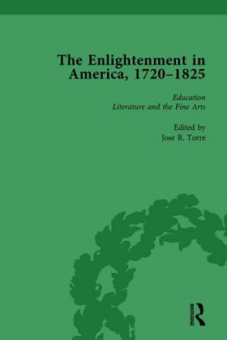 Book Enlightenment in America, 1720-1825 Vol 2 Jose R. Torre