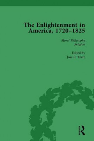 Книга Enlightenment in America, 1720-1825 Vol 3 Jose R. Torre