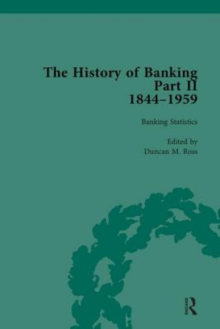 Carte History of Banking II, 1844-1959 Vol 4 Duncan M. Ross