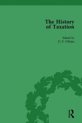 Kniha History of Taxation Vol 3 D. P. O'Brien