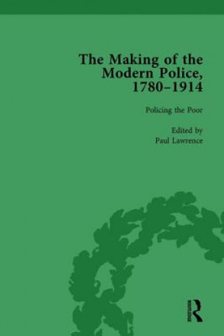 Knjiga Making of the Modern Police, 1780-1914, Part I Vol 3 Francis Dodsworth