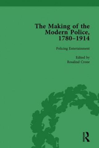 Kniha Making of the Modern Police, 1780-1914, Part II vol 4 Rosalind Crone