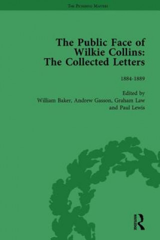 Könyv Public Face of Wilkie Collins Vol 4 Andrew Gasson