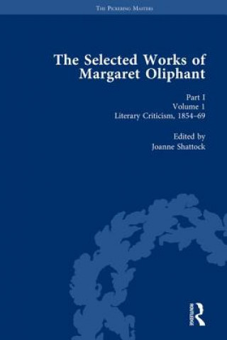 Książka Selected Works of Margaret Oliphant, Part I Volume 1 Joanne Shattock