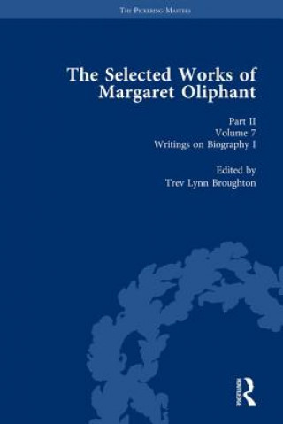 Carte Selected Works of Margaret Oliphant, Part II Volume 7 Joanne Shattock