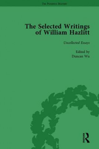Carte Selected Writings of William Hazlitt Vol 9 Duncan Wu