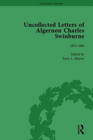 Carte Uncollected Letters of Algernon Charles Swinburne Vol 2 Meyers