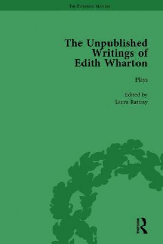 Carte Unpublished Writings of Edith Wharton Vol 1 Laura Rattray