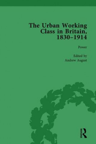 Carte Urban Working Class in Britain, 1830-1914 Vol 4 Andrew August